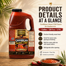 Legend Cookhouse Caribbean Sweet Chili Sauce product details at a glance with one gallon size, serving size, refrigeration and buyer notes
